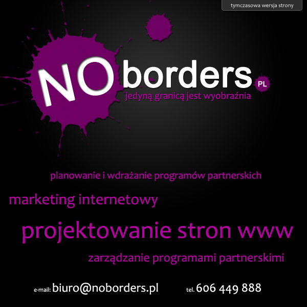 NOborders.pl Planowanie, wdraanie i zarzdzanie programami partnerskimi | Projektowanie stron www | Marketing internetowy
